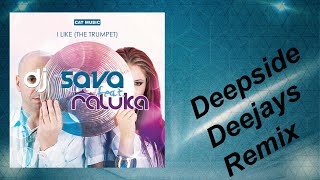 Dj Sava Feat. Raluka - I Like (The Trumpet) (Deepside Deejays Remix)
