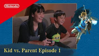 Kid vs. Parent - The Legend of Zelda: Breath of the Wild on Nintendo Switch Ep. 1 Kid vs. Parent - The Legend of Zelda: Breath of the Wild on Nintendo Switch Ep. 1