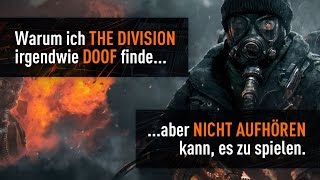Warum ich The Division doof finde und trotzdem nicht aufhören kann