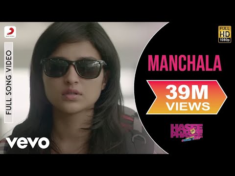 Manchala Video - Parineeti Chopra Sidharth | Hasee Toh Phasee...