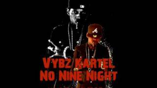 Watch Vybz Kartel No Nine Night video