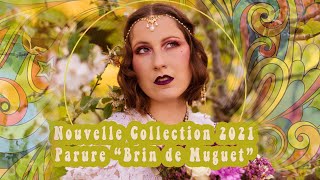 Nouvelle Collection de Coiffes Art Nouveaux : Parure" Brin de Muguet"
