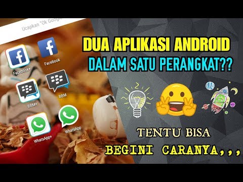 Cara Menduplikat Aplikasi di Android | Facebook WhatsApp BBM dll