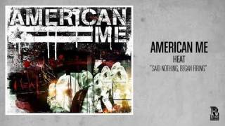 Watch American Me Said Nothing Began Firing video