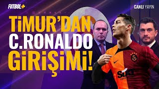 Erden Timur'dan Ronaldo girişimi! | Savaş Çorlu & Onur Özkan | Galatasaray