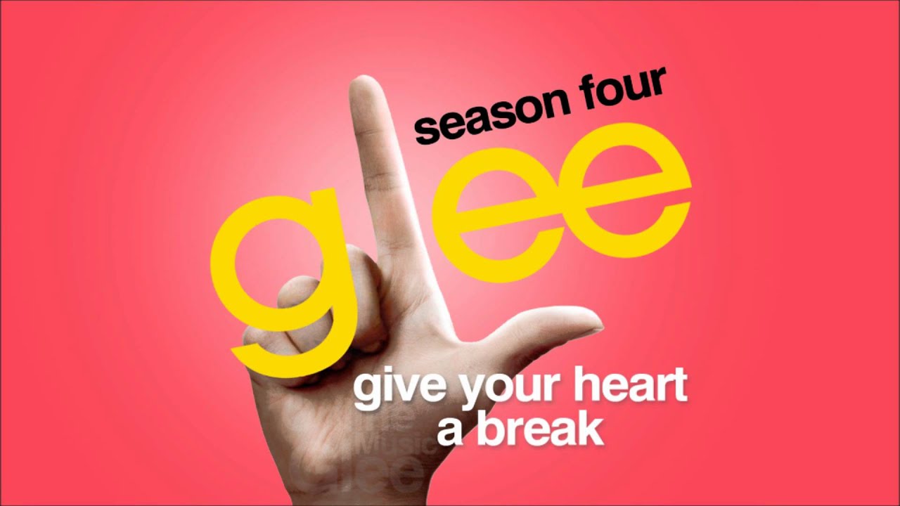 give break heart glee studio