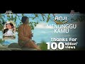 Anji - Menunggu Kamu (Ost. Jelita Sejuba ) (Official Music Video + Lyric)