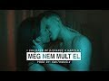 Children of Distance X Karola - Még nem múlt el (Official Mu...