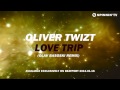 Oliver Twizt - Love Trip (Olav Basoski Remix) [Teaser]