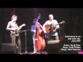 Matt Flinner, David Grier, Todd Phillips 'Black's Fork,' Salt Lake City, Utah June 2007 Live
