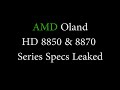 AMD Oland - HD 8800 Series Specs Leaked for HD 8870 and HD 8850