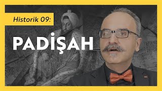 Historik 09: Padişah - Emrah Safa Gürkan