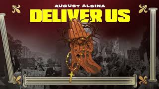 Watch August Alsina Deliver Us feat Darrel Walls video