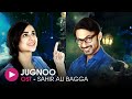 Jugnoo | OST by Sahir Ali Bagga | HUM Music