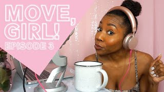 Put in that WERK - Evolve or Repeat | Move, Girl! Podcast Episode 3