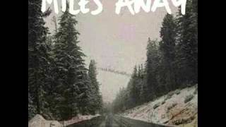 Watch Miles Away Anywhere video