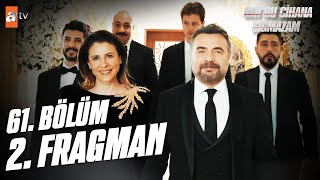 Ben Bu Cihana Sığmazam 61.Bölüm 2. Fragman | 