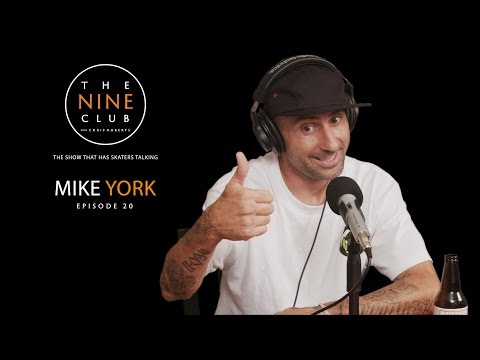 The Nine Club With Chris Roberts | Episode 20 - Mike York