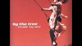 Watch By The Tree Invade My Soul video
