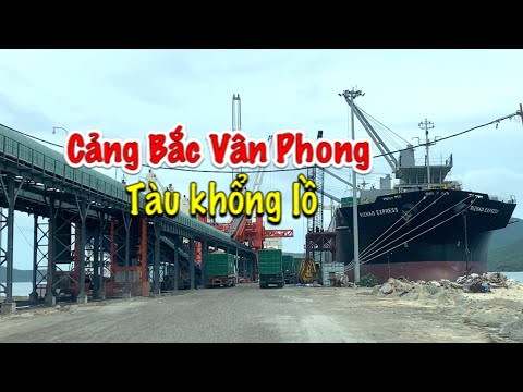 Cảng Bắc Vân Phong đón Những Chiếc Tàu Khổng Lồ cập bến | Vạn Ninh-Khánh Hoà| Tố Lê daily#124