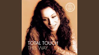 Watch Total Touch I Will Stay Around video