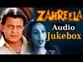 Zahreela (HD)- All Songs -Mithun Chakraborty -Kashmira Shah - Abhijeet - Poornima - Jaspinder Narula