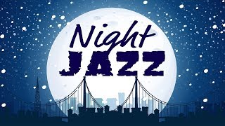 🔴 Night of Smooth Jazz - Music Radio 24/7 Live Stream - Relaxing JAZZ for Work, Study, Sleep