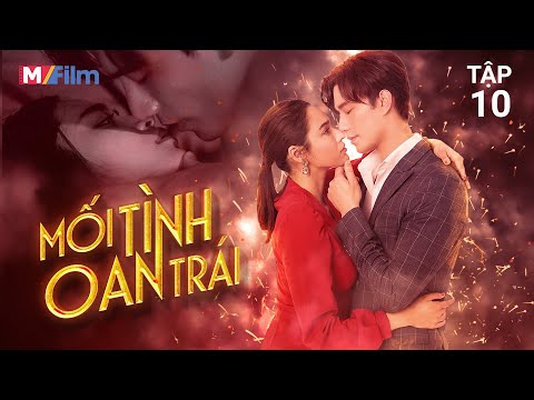 MỐI TÌNH OAN TRÁI - TẬP 10 | Aek Thất Tình Vì Fah Kết Hôn Cùng Ben | Phim Thái Lan Lồng Tiếng
