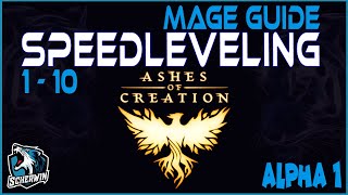 Ashes Of Creation Alpha 1 Speedleveling Guide - Mage 1 - 10 In 3 Hours Walkthrough.
