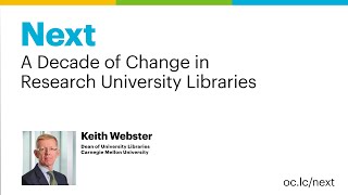 Interview with Keith Webster on the rapid pace of change in research libraries