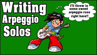 Let's Write an Arpeggio Solo (step-by-step)
