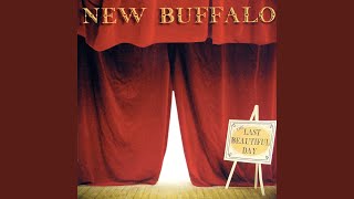Watch New Buffalo Come Back video