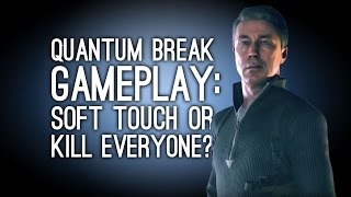 Quantum Break Gameplay: PAUL SERENE GAMEPLAY - Let's Play Quantum Break
