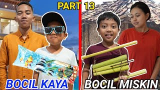 BOCIL KAYA VS BOCIL MISKIN DIKEHIDUPAN SEHARI HARI PART 13! | Drama Parodi | Mik
