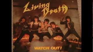 Watch Living Death Watch Out video