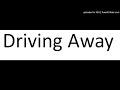 Driving Away Video preview
