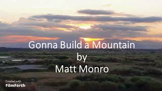 Watch Matt Monro Gonna Build A Mountain video