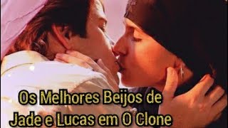 Os Melhores Beijos de Jade e Lucas em O Clone