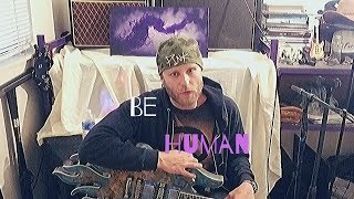 Be Human - Original Song By Johnnie Ferro