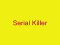 Serial Killer Video preview