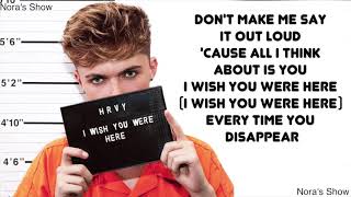 I Wish You Were Here Hrvy Audio I Wish You Were Here Hrvy Audio
