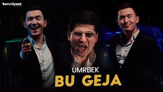 Umrbek - Bu Geja (Official Music Video 2023)