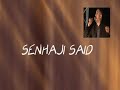 Senhaji said - elli bgha