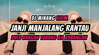 Download lagu DJ JANJI MANJALANG RANTAU - DJ MINANG VIRAL TIK TOK SAGALONYO LAH DENAI BARI