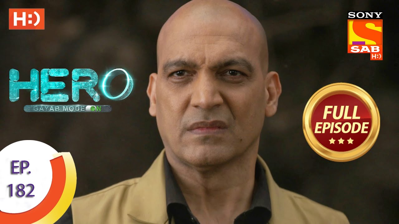 Hero – Gayab Mode On – Ep 182 – Full Episode – 20th Hero – Gayab Mode On – Ep 182 – Full Episode – 20th