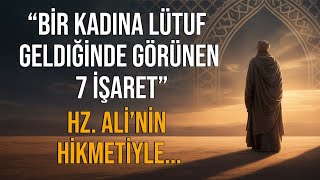 Allah Bir Kadına Büyük Bir Lütuf Vereceğinde Görünen 7 İlahi İşaret Hz. Alinin Hikmetiyle