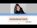 download lagu Lirik Naura - Katakanlah Cinta mp3 download lagu Lirik Naura - Katakanlah Cinta mp3