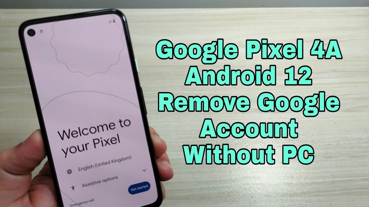 Google Pixel 4a Bypass google account Android 12/13 FRP Google Pixel 4a Bypass google account Android 12/13 FRP