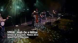 Watch Yonder Mountain String Band High On A Hilltop video