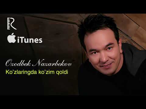 Ozodbek Nazarbekov - Ko’zlaringda ko’zim qoldi